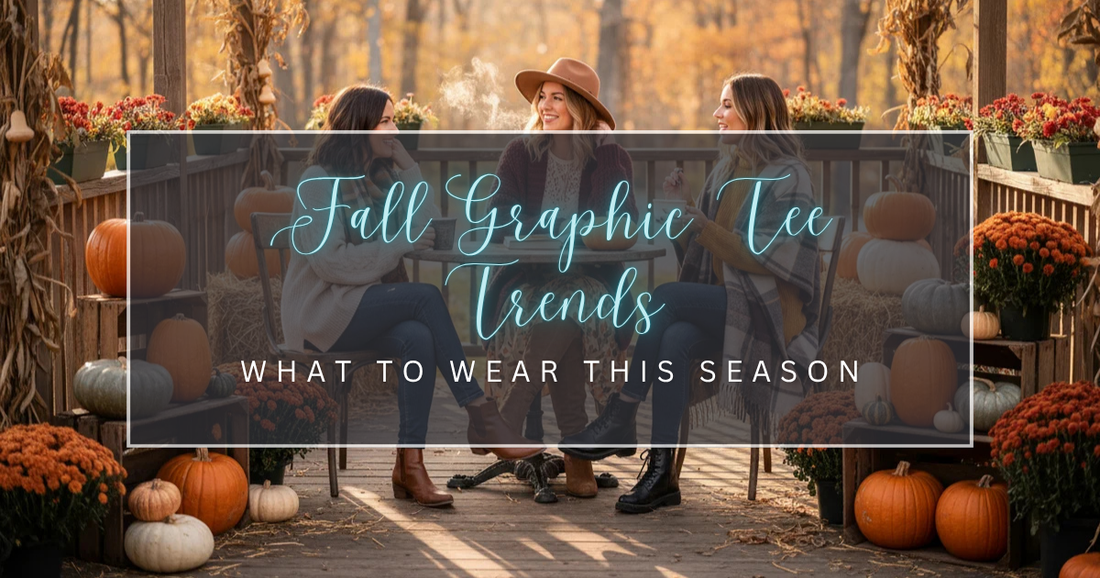 Fall Graphic Tee Trends: What to Wear This Season