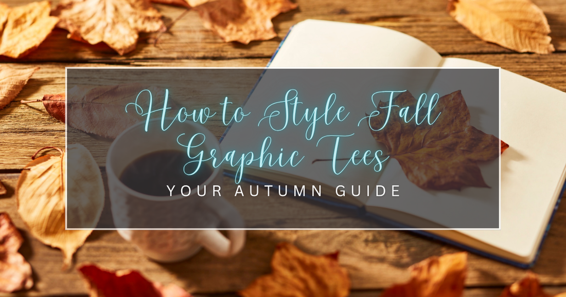Fall Outfit Ideas: How to Style Graphic Tees for Autumn