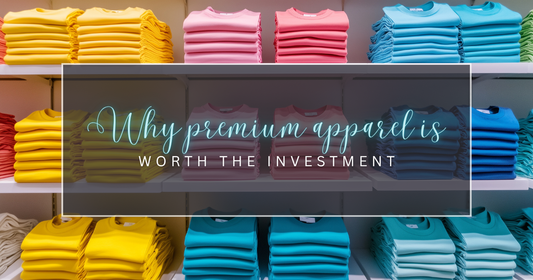 Why Premium Apparel Is Worth the Investment