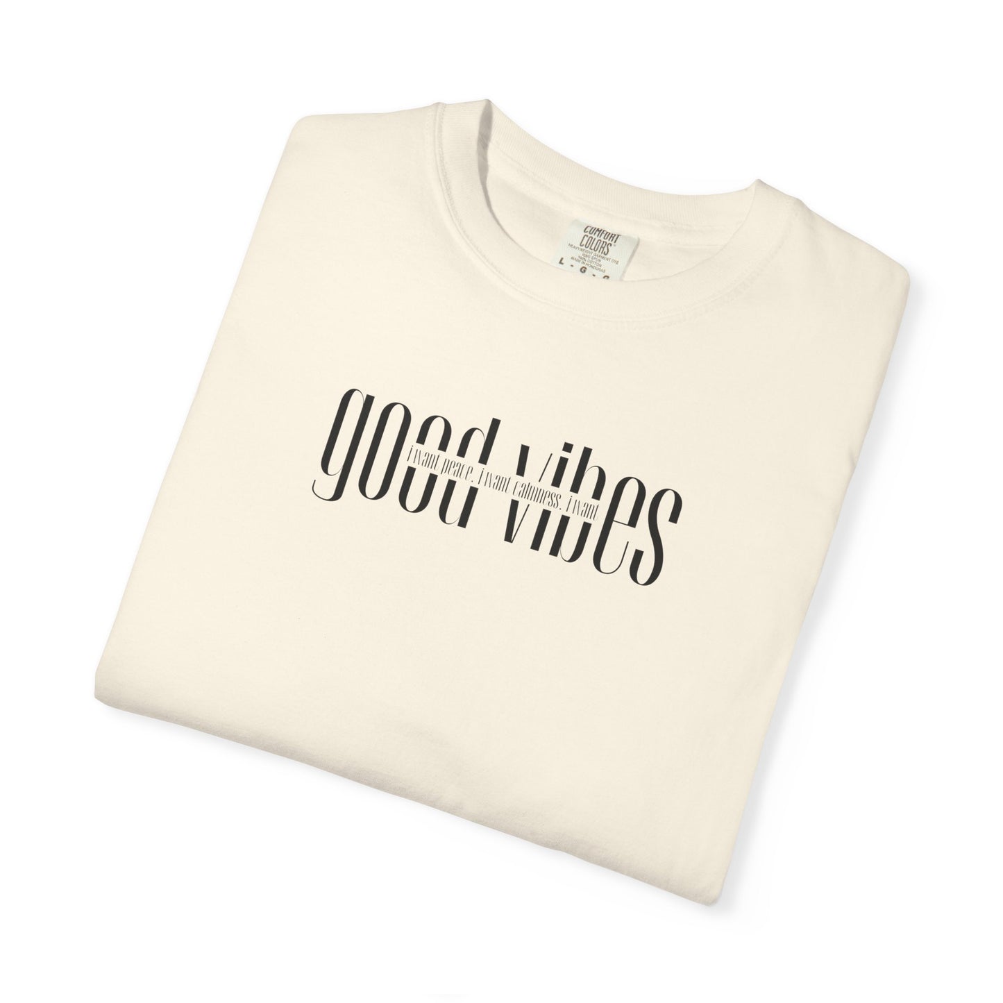 I Really Just Want Good Vibes T-Shirt