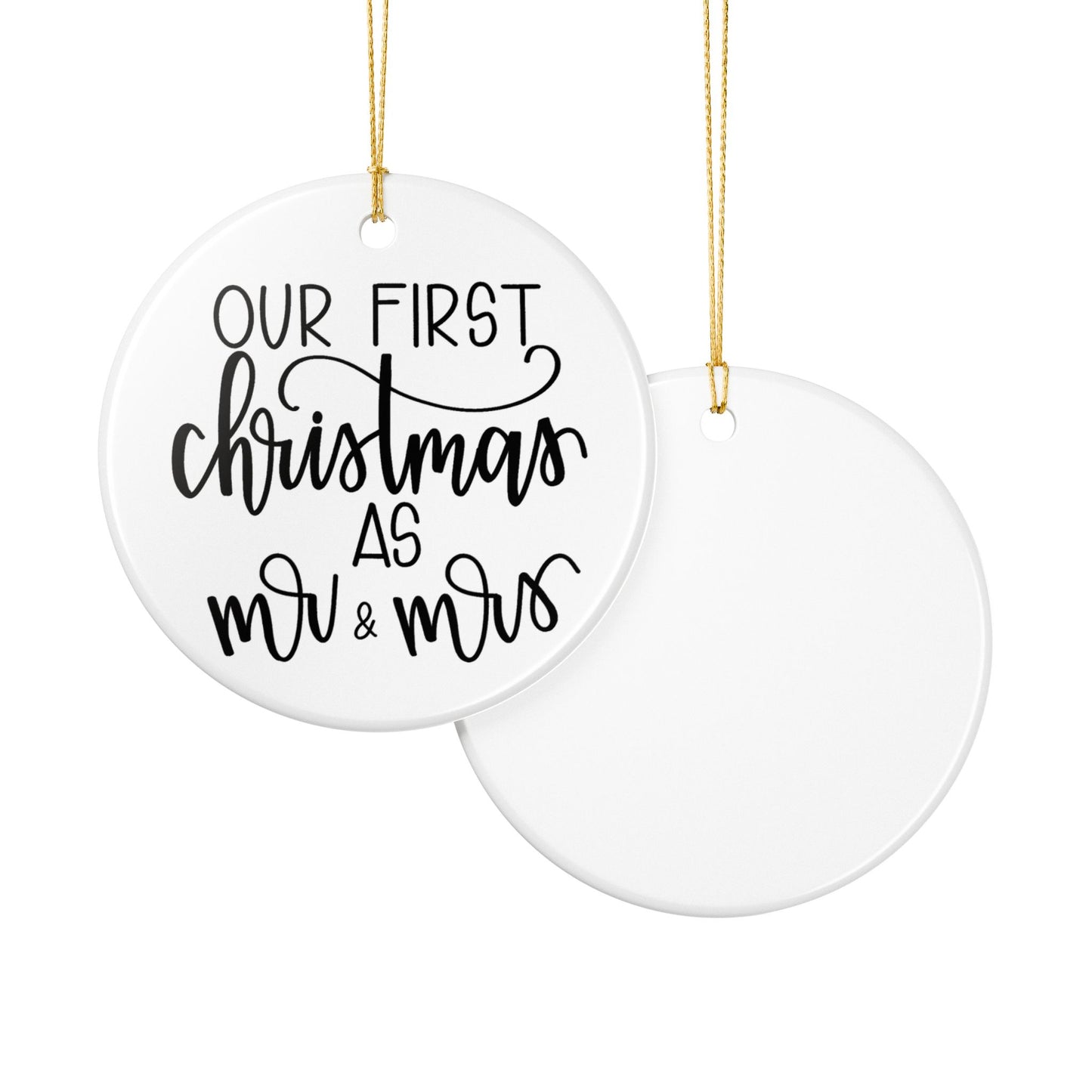 Our First Christmas As Mr and Mrs Ceramic Ornament