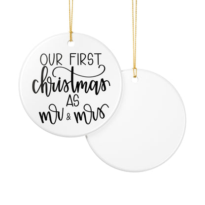 Our First Christmas As Mr and Mrs Ceramic Ornament