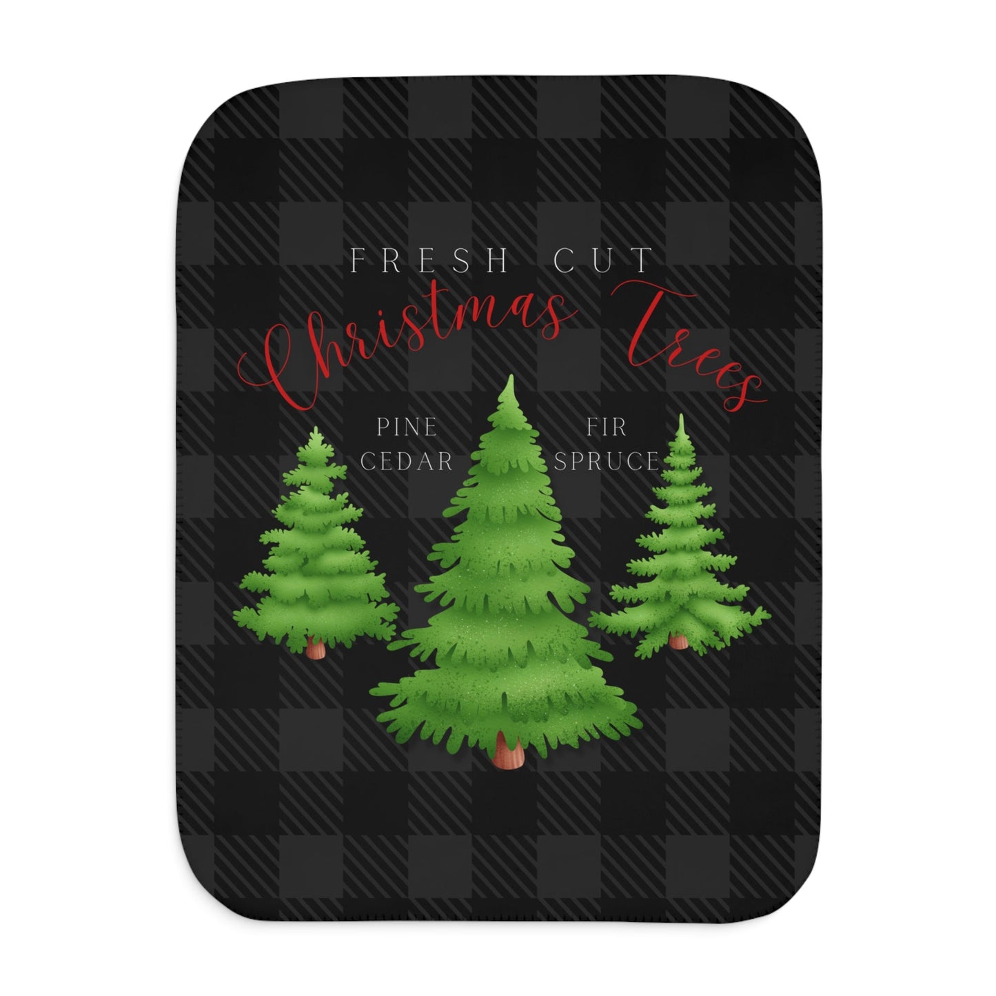 Fresh Cut Christmas Trees Black Sherpa Blanket