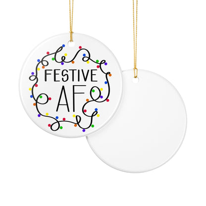 Festive AF Ceramic Ornament