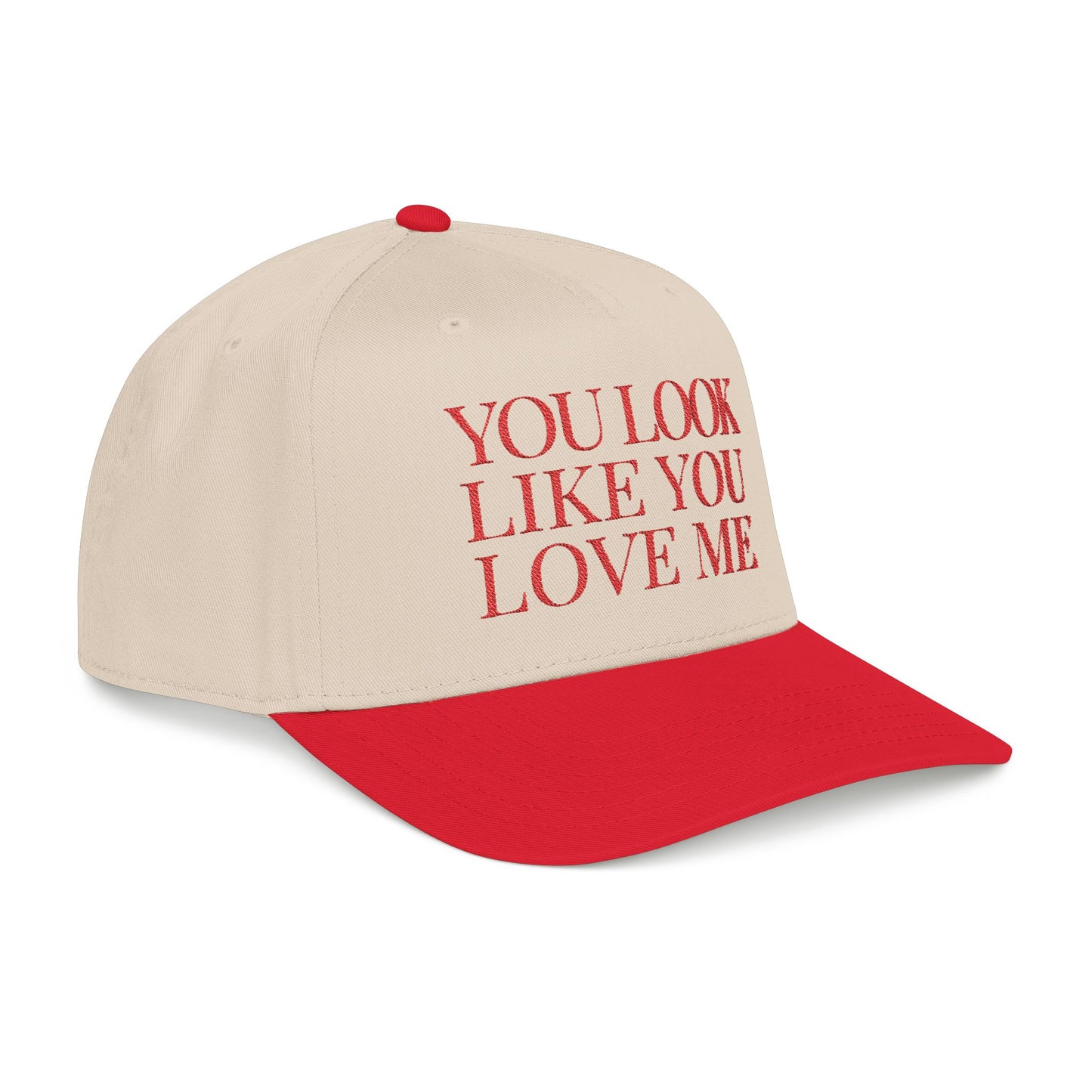 You Look Like You Love Me Snapback Hat