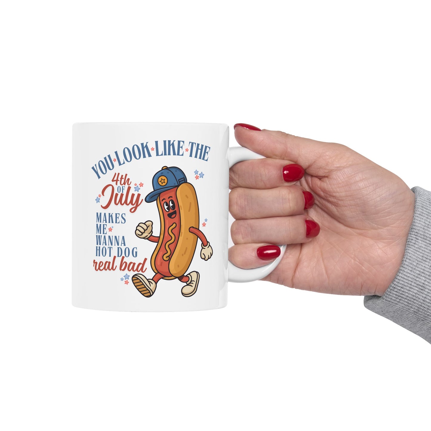 You Look Like The 4th Of July Coffee Mug