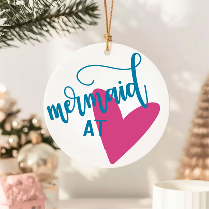 Mermaid At Heart Ceramic Ornament