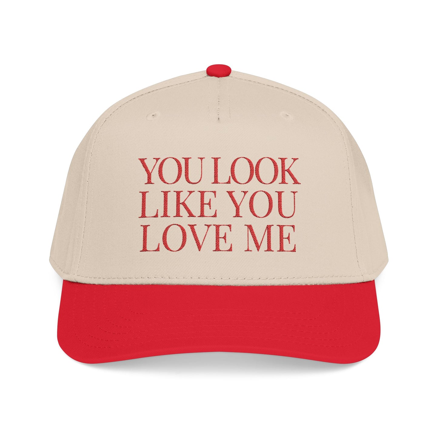 You Look Like You Love Me Snapback Hat