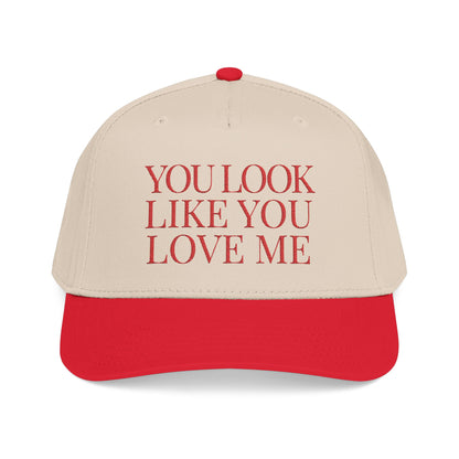 You Look Like You Love Me Snapback Hat