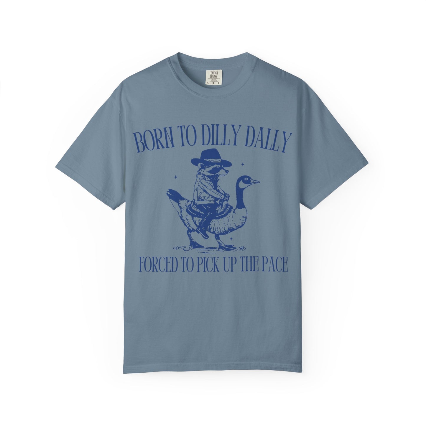 Born To Dilly Dally Unisex T-shirt