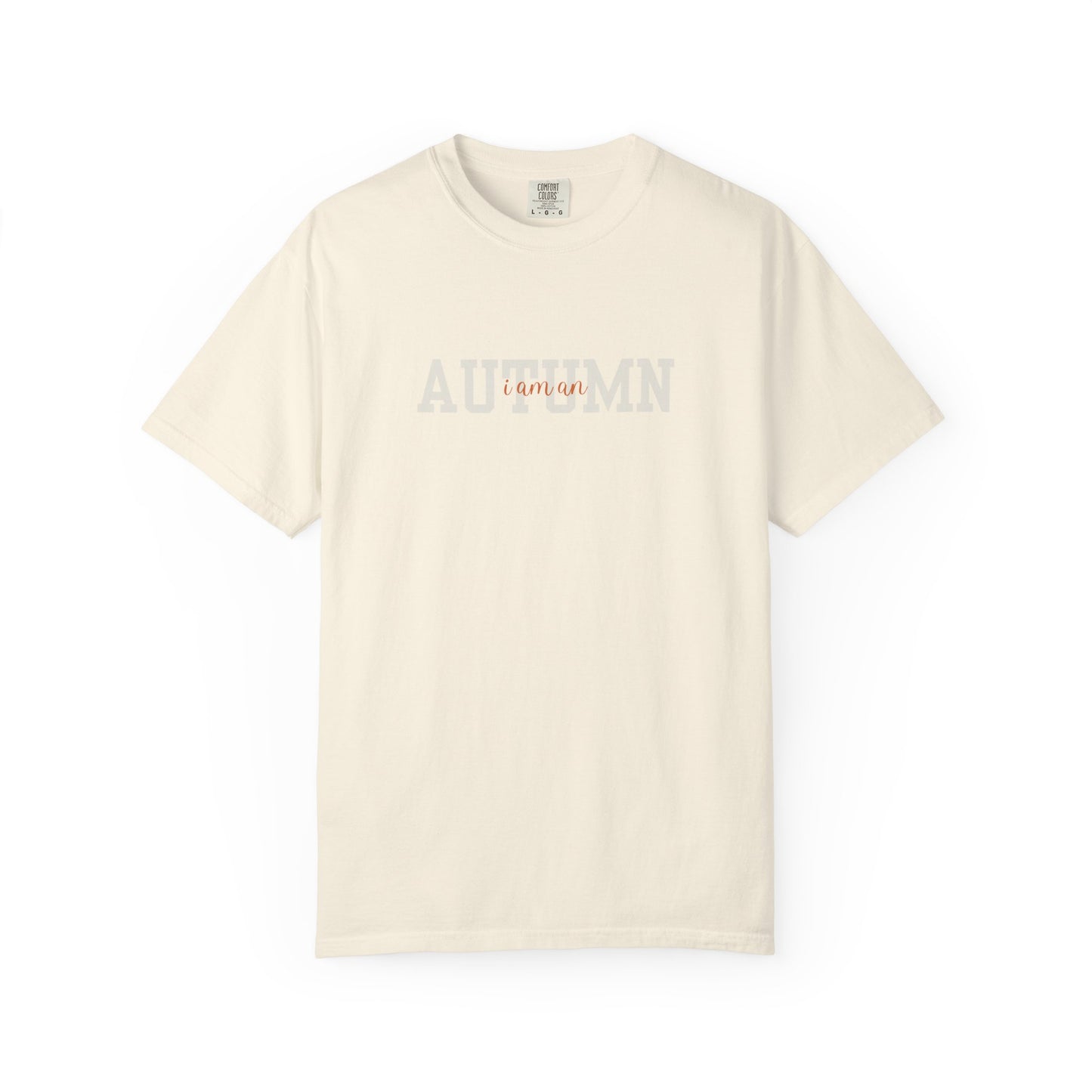 I Am An Autumn Unisex T-shirt