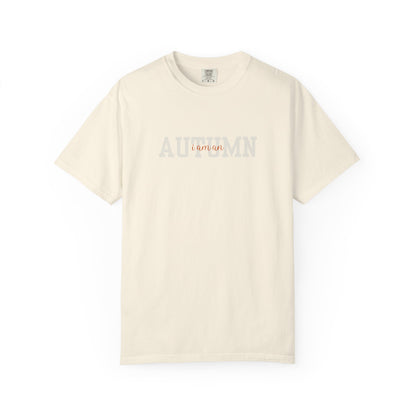 I Am An Autumn Unisex T-shirt