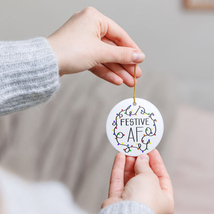 Festive AF Ceramic Ornament