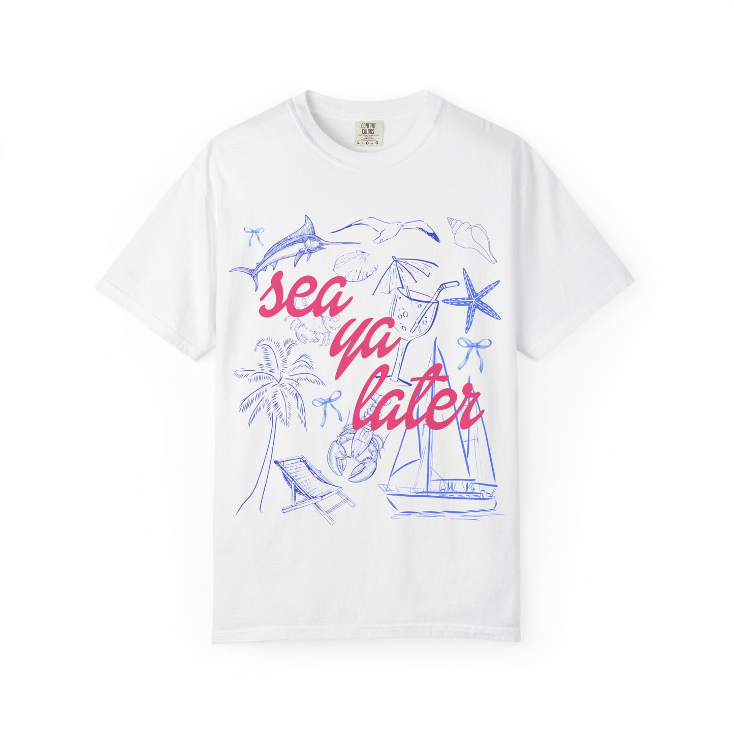 Sea Ya Later T-Shirt