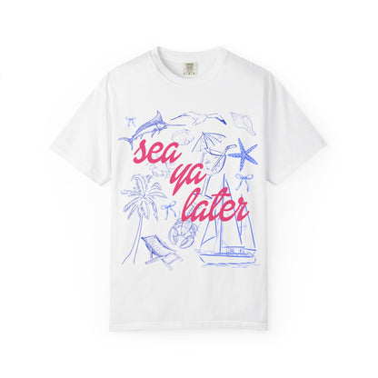 Sea Ya Later T-Shirt
