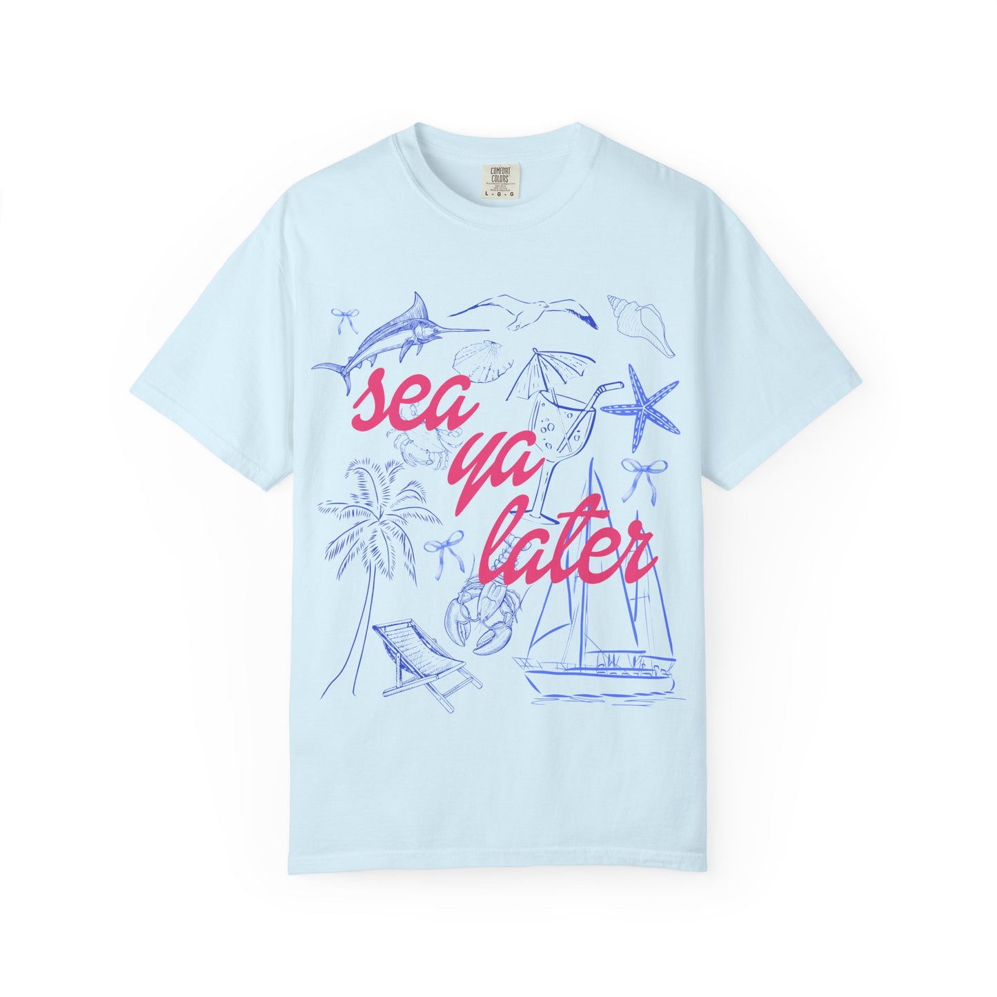 Sea Ya Later T-Shirt