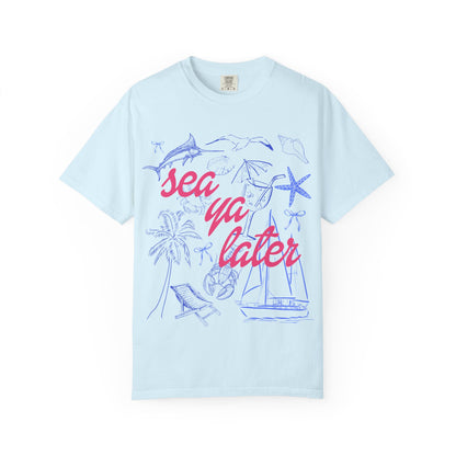 Sea Ya Later T-Shirt