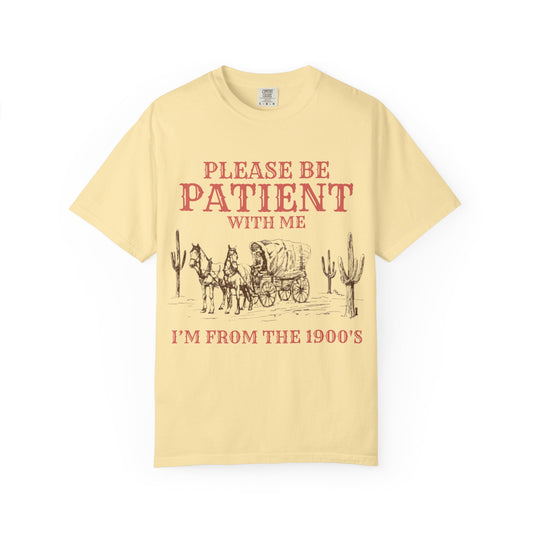Please Be Patient With Me Unisex T-shirt