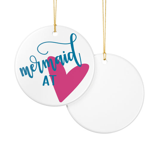 Mermaid At Heart Ceramic Ornament
